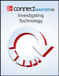 Connect Master Online Access for Investigating Technology 2nd Edition 1260591719 · 9781260591712 By Richard Tedmon, Casey Wilhelm © 2021 | Published: July 29, 2020