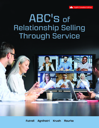 ABC's Of Relationship Selling Through Service 8th Edition 1264862342 · 9781264862344 By Charles M. Futrell, Raj Agnihotri, Mike Krush, PhD, Nicole Rourke © 2023 | Published: January 23, 2023