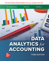 ISE Data Analytics for Accounting 3rd Edition 1265094454 · 9781265094454 By Vernon Richardson, Katie L. Terrell, Ryan A. Teeter © 2023 | Published: January 27, 2022