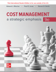 Blocher, ISE Cost Management: A Strategic Emphasis, 9th Edition