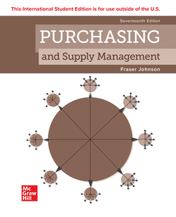 Purchasing and Supply Management ISE 17th Edition 1266271112 &middot; 9781266271113 By P. Fraser Johnson &copy; 2024 | Published: January 13, 2023