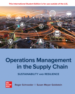 Operations Management In The Supply Chain: Sustainability and Resilience: 2024 Release ISE 1266834699 &middot; 9781266834691 By Roger G. Schroeder, Susan Meyer Goldstein