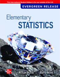 ISE Elementary Statistics 4th Edition 1264417004 · 9781264417001 By William Navidi, Barry Monk © 2022 | Published: January 15, 2021