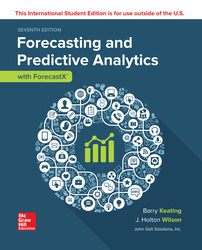 ISE Forecasting and Predictive Analytics with Forecast X (TM) 7th Edition 1260085236 · 9781260085235 By Barry Keating, J. Holton Wilson, John Galt Solutions Inc. © 2019 | Published: February 2, 2018