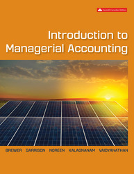 Introduction to Managerial Accounting 7th Edition 1264858345 · 9781264858347 By Peter C. Brewer, Ray H. Garrison, Eric Noreen, Suresh Kalagnanam, Ganesh Vaidyanathan © 2023 | Published: February 10, 2023