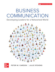 Cover of Business Communication: Developing Leaders For A Networked World 2nd Edition 1264833253 · 9781264833252 By Peter Cardon, Julie Stevens © 2024 | Published: February 9, 2024