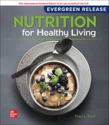 ISE Nutrition For Healthy Living 6th Edition 126517749X · 9781265177492 By Wendy J. Schiff © 2022 | Published: April 6, 2021