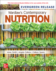 ISE Wardlaw's Contemporary Nutrition 12th Edition 1265160074 · 9781265160074 By Anne M. Smith, Angela L. Collene, Colleen Spees © 2022 | Published: March 30, 2021