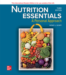 Nutrition Essentials: A Personal Approach 3rd Edition 1260571491 · 9781260571493 By Wendy J. Schiff © 2021 | Published: January 9, 2020
