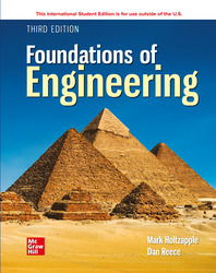 Foundations of Engineering ISE 3rd Edition 1260575896 · 9781260575897 By Mark T. Holtzapple, W. Dan Reece © 2023 | Published: February 1, 2022 Foundations of Engineering ISE 3rd Edition 1260575896 · 9781260575897 By Mark T. Holtzapple, W. Dan Reece © 2023 | Published: February 1, 2022